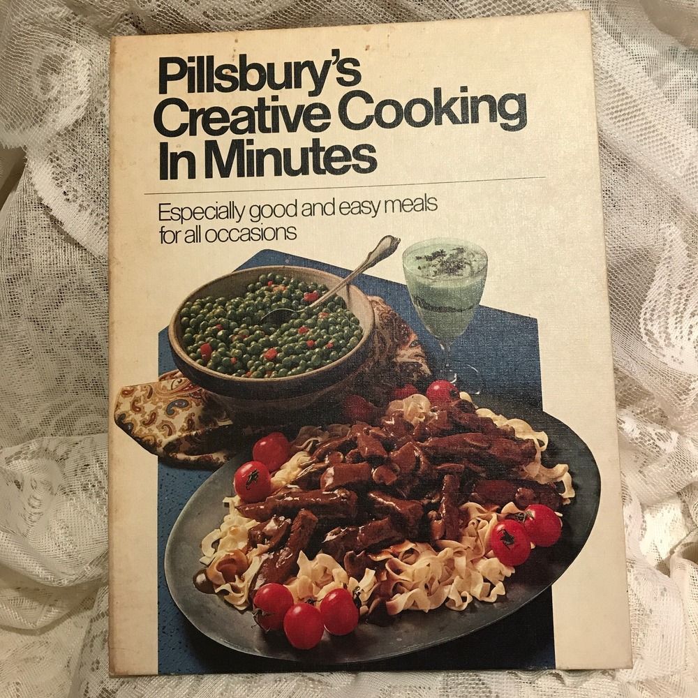 Cook Book‎ Pillsbury's Creative Cooking In Minutes 1971 Old Stand-by Recipes